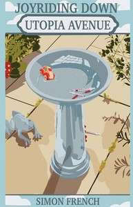 Joyriding Down Utopia Avenue