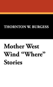 Mother West Wind Where Stories