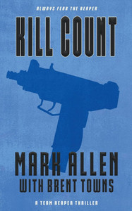 Kill Count: A Team Reaper Thriller Kill Count: A Team Reaper Thriller