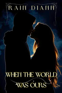 When the world was ours