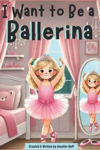 I Want to Be a Ballerina