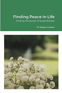 Finding Peace In Life: Finding The Power Of Peacefulness Finding Peace In Life: Finding The Power Of Peacefulness