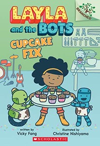 Cupcake Fix: A Branches Book (Layla And The Bots #3) (3) Cupcake Fix: A Branches Book (Layla And The Bots #3) (3)