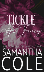 Tickle His Fancy Tickle His Fancy