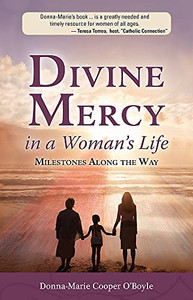 Divine Mercy In A Woman'S Life: Milestones Along The Way