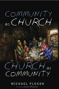 Community As Church, Church As Community - 9781725287532