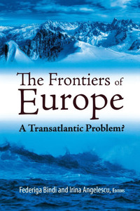 The Frontiers of Europe: A Transatlantic Problem?