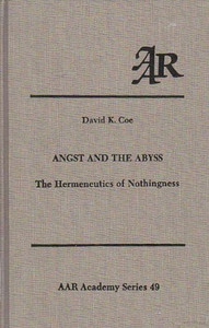 Angst and the Abyss: The Hermeneutics of Nothingness
