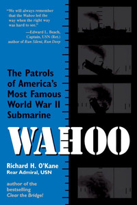 Wahoo: The Patrols of America's Most Famous World War II Submarine