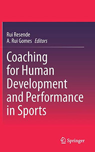Coaching For Human Development And Performance In Sports Coaching For Human Development And Performance In Sports