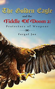 The Golden Eagle And The Fiddle Of Doom 2 - 9781639014514