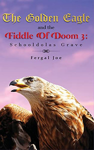 The Golden Eagle And The Fiddle Of Doom 3 - 9781639014545