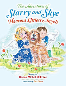 The Adventures Of Starry And Skye Heavens Littlest Angels