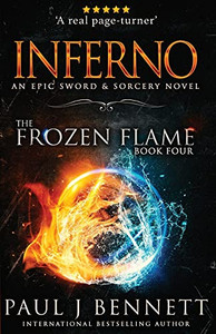 Inferno: An Epic Sword & Sorcery Novel (The Frozen Flame)