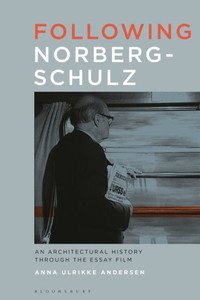 Following Norberg-Schulz: An Architectural History through the Essay Film