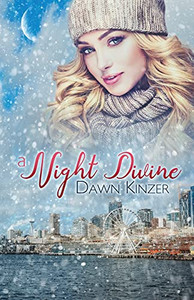 A Night Divine: A Contemporary Christian Christmas Romance A Night Divine: A Contemporary Christian Christmas Romance