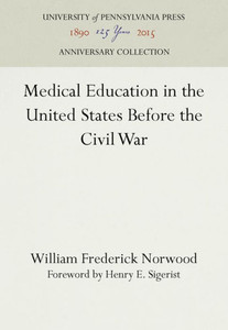 Medical Education in the United States Before the Civil War