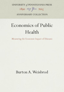Economics of Public Health: Measuring the Economic Impact of Diseases
