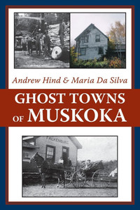 Ghost Towns of Muskoka