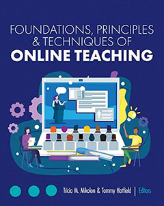 Foundations, Principles, And Techniques Of Online Teaching Foundations, Principles, And Techniques Of Online Teaching