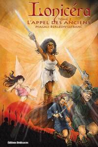 LonicÃ©ra. Tome 2: L'appel des Anciens