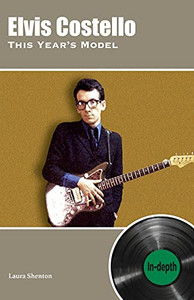 Elvis Costello This Year'S Model: In-Depth - 9781912782697