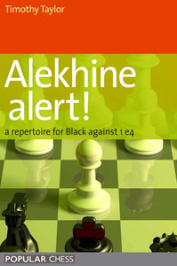 Alekhine Alert!: A repertoire for Black against 1 e4