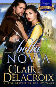 La Bella Novia (Las Joyas De Kinfairlie) (Spanish Edition) La Bella Novia (Las Joyas De Kinfairlie) (Spanish Edition)