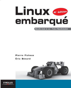 Linux embarquÃ©: Nouvelle Ã©tude de cas - Traite d'OpenEmbedded.