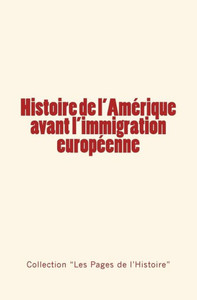 Histoire de l'AmÃ©rique avant l'immigration europÃ©enne