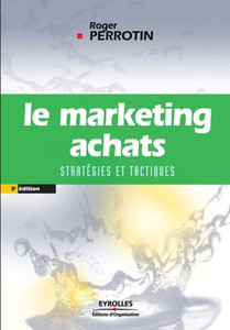 Le marketing achats: StratÃ©gies et tactiques