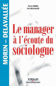 Le manager à l'écoute du sociologue