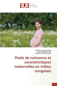 Poids de Naissance Et CaractÃ©ristiques Maternelles En Milieu Congolais