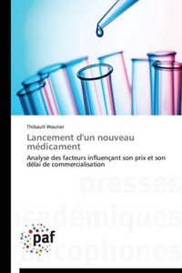 Lancement d'Un Nouveau MÃ©dicament