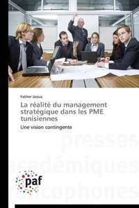 La RÃ©alitÃ© Du Management StratÃ©gique Dans Les Pme Tunisiennes