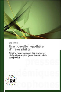 Une Nouvelle Hypothèse d'Irréversibilité