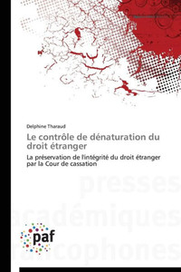 Le ContrÃ´le de DÃ©naturation Du Droit Ã‰tranger