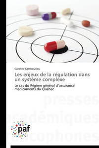 Les Enjeux de la Régulation Dans Un Système Complexe