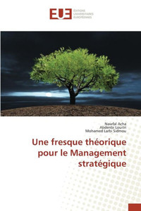 Une Fresque Théorique Pour Le Management Stratégique