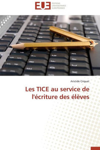 Les Tice Au Service de l'Ã‰criture Des Ã‰lÃ¨ves
