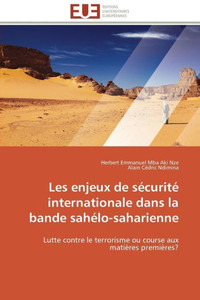 Les Enjeux de SÃ©curitÃ© Internationale Dans La Bande SahÃ©lo-Saharienne