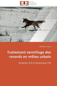Traitement Vermifuge Des Renards En Milieu Urbain