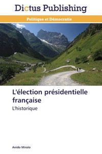 L'Ã‰lection PrÃ©sidentielle FranÃ§aise