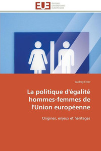 La Politique d'Ã‰galitÃ© Hommes-Femmes de l'Union EuropÃ©enne