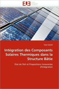 Intégration Des Composants Solaires Thermiques Dans La Structure Bâtie