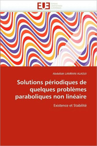 Solutions Périodiques de Quelques Problèmes Paraboliques Non Linéaire