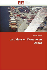 La Valeur En Douane En Débat