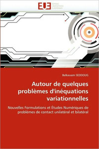 Autour de Quelques Problèmes d''inéquations Variationnelles