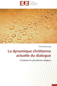 La Dynamique ChrÃ©tienne Actuelle Du Dialogue