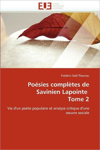 PoÃ©sies ComplÃ¨tes de Savinien Lapointe Tome 2
